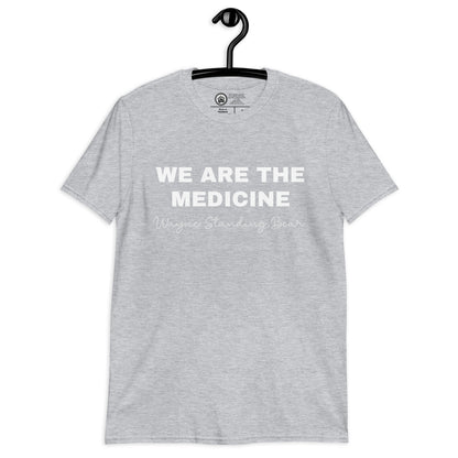 Unisex "We Are The Medicine" (Bear) Short-Sleeve T-Shirt